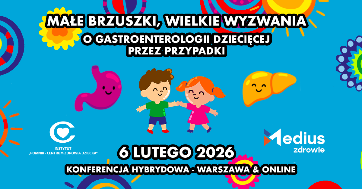 Małe brzuszki, wielkie wyzwania. O gastroenterologii dziecięcej przez przypadki.